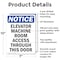 Signmission Elevator Machine Room Access OSHA Notice Sign, Aluminum, 7in W x 10in L, 2PK OS-2PACK-NS-A-710-V-15574 - alternate 4